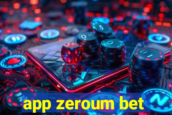 app zeroum bet